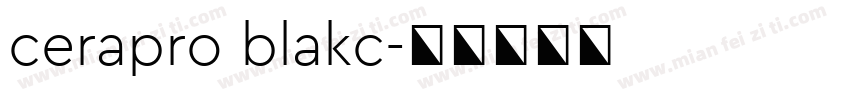 cerapro blakc字体转换